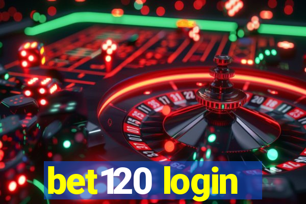 bet120 login